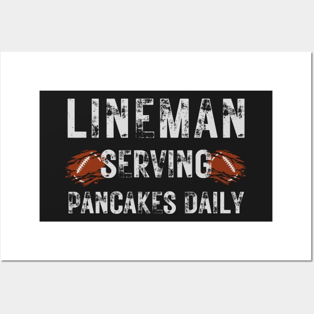 Football Lineman Shirt - Serving Pancakes Daily Wall Art by AVATAR-MANIA